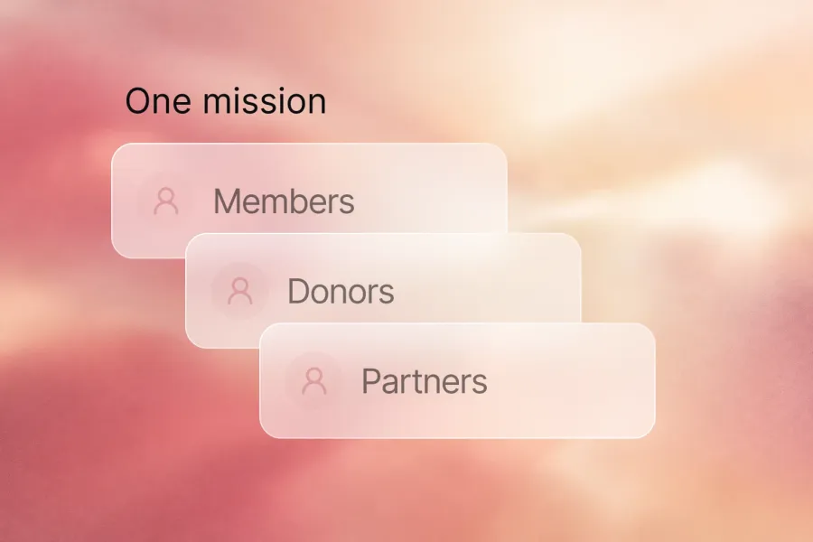Many audiences. Different motivations. One mission, Members, Donors, Partners.